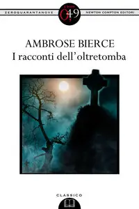 Ambrose Bierce - I racconti dell'oltretomba