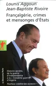 Lounis Aggoun, Jean-Baptiste Rivoire, "Francalgérie, crimes et mensonges d'Etats" (Repost)