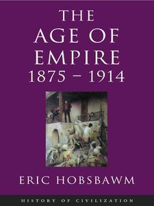The Age of Empire: 1875-1914 (Repost)