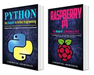 CODING: PYTHON & RASPBERRY PI: 2 BOOKS in 1 The Blueprint to Raspberry Pi 3 and Python Programming