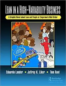 Lean in a High-Variability Business: A Graphic Novel about Lean and People at Zingerman’s Mail Order