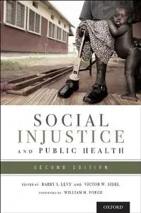 Social Injustice and Public Health (Repost)