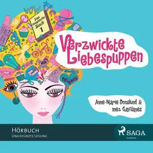 «Das magische Buch 1 - Verzwickte Liebespuppen» by Inez Gavilanes,Anne-Marie Donslund