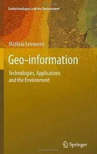 Geo-information: Technologies, Applications and the Environment