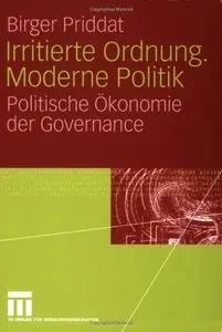 Irritierte Ordnung, Moderne Politik