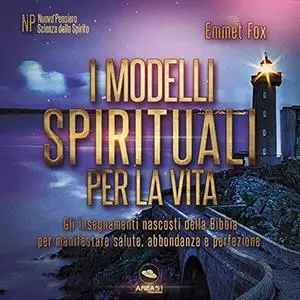 «I modelli spirituali per la vita» by Emmet Fox