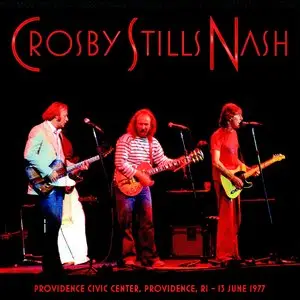 Crosby Stills & Nash - Providence Civic Center, Providence, RI - July 6th 1977 - The Dan Lampinski Tapes Volume 79 (EX AUD) 