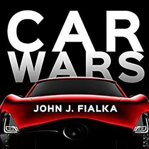 Car Wars: The Rise, the Fall, and the Resurgence of the Electric Car [Audiobook]