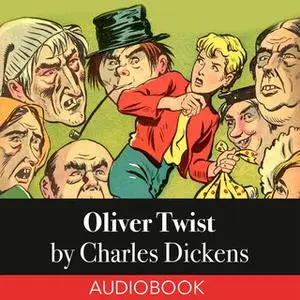 «Oliver Twist» by Charles Dickens