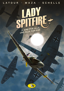 Lady Spitfire - Band 3 - Eine Für Alle Und Alle Für Eine