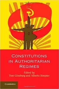 Constitutions in Authoritarian Regimes