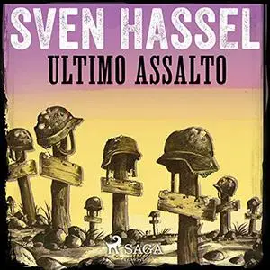 «Ultimo Assalto» by Sven Hassel