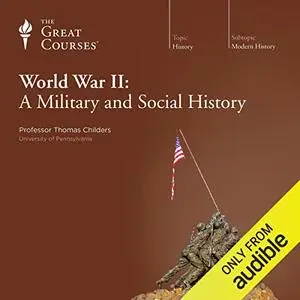 World War II: A Military and Social History