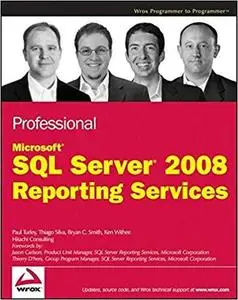 Professional Microsoft SQL Server 2008 Reporting Services [Repost]