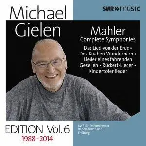 Michael Gielen - Michael Gielen Edition, Vol. 6: Mahler Symphonies & Orchestral Song Cycles (Recorded 1988-2014) (2017)