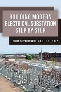 Building Modern Electrical Substation Step by Step