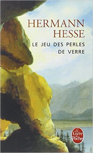 Le Jeu des perles de verre - Hermann Hesse