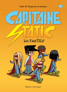 Capitaine Static - Tome 7 - Les Fanatics