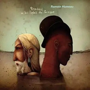 Romain Humeau - Vendredi ou les limbes du Pacifique (2015)