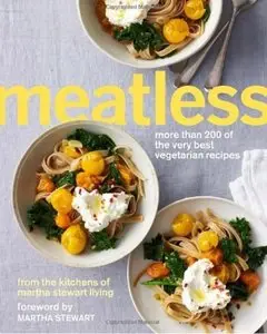 Meatless: More Than 200 of the Very Best Vegetarian Recipes [Repost]