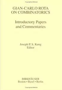 Gian-Carlo on Combinatorics: Introductory Papers and Commentaries