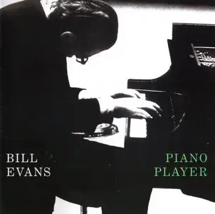 Bill Evans - Piano Player (1998) {Columbia CK 65361}