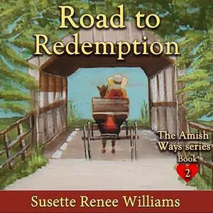 «Road to Redemption» by Susette Williams