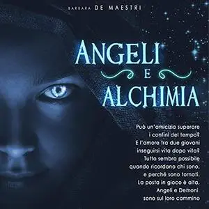 «Angeli e Alchimia» by Barbara De Maestri
