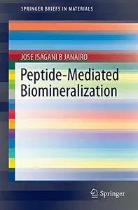 Peptide-Mediated Biomineralization