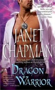 «Dragon Warrior» by Janet Chapman