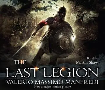 «The Last Legion (Film tie-in)» by Valerio Massimo Manfredi