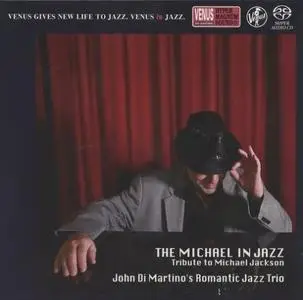 John Di Martino's Romantic Jazz Trio - The Michael in Jazz: Tribute to Michael Jackson (2011/2018) SACD ISO