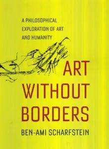 Art Without Borders: A Philosophical Exploration of Art and Humanity