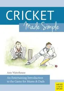 «Cricket Made Simple» by Ann Waterhouse