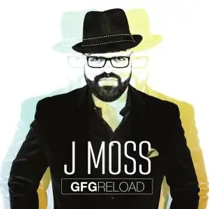 J Moss - GFG Reload (2016)
