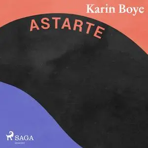 «Astarte» by Karin Boye