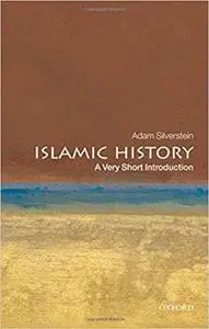 Islamic History: A Very Short Introduction