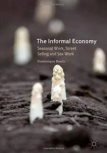 The Informal Economy: Seasonal Work, Street Selling and Sex Work