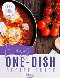 Easy and Healthy One-Dish Dinners (Full color)
