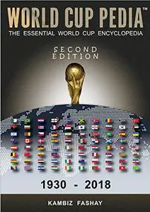 World Cup Pedia: The Essential World Cup Encyclopedia