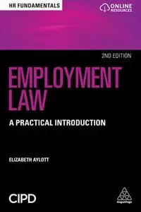 Employment Law: A Practical Introduction (HR Fundamentals), 2nd Edition