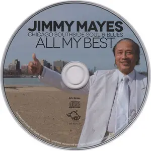 Jimmy Mayes - All My Best Chicago Southside Soul & Blues (2012) [Chicago Blues Session Vol. 79]