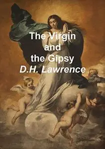 «The Virgin And The Gypsy» by David Herbert Lawrence