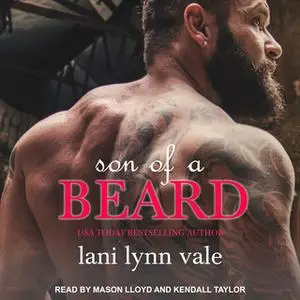 «Son of a Beard» by Lani Lynn Vale