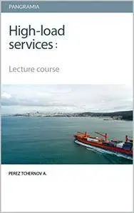 High-load services: Lecture course (Pangramia)