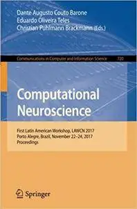 Computational Neuroscience: First Latin American Workshop