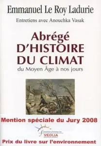 Emmanuel Le Roy Ladurie, "Abrégé d'histoire du climat : Du Moyen Âge à nos jours"