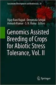 Genomics Assisted Breeding of Crops for Abiotic Stress Tolerance, Vol. II