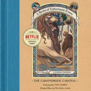 «Series of Unfortunate Events #9: The Carnivorous Carnival» by Lemony Snicket