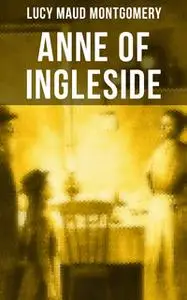 «Anne of Ingleside» by Lucy Maud Montgomery